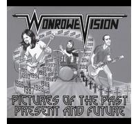 Wonrowe Vision - Pictures Of The Past, Present And Future