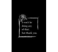 Won't Be Doing Any of That Notebook | Schitts Creek Inspired, Ew David, Funny Journal | Office Supplies, Quirky Gifts, David Rose