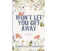Won't Let You Get Away: 2 (Clover Creek Farm)