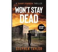 Won't Stay Dead: 10 (The Danny Pearson Thriller Series)