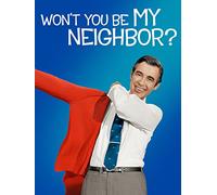 Won't You Be My Neighbor?