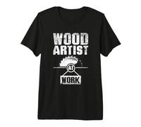 Wood Artist At Work Woodworking Woodworker Workshop Premium T-Shirt