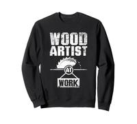 Wood Artist At Work Woodworking Woodworker Workshop Sweatshirt