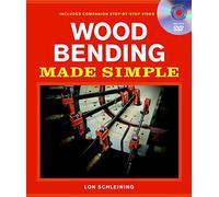 Wood Bending Made Simple (Made Simple (Taunton Press))