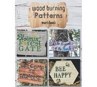 Wood Burning Patterns: Create Your Pyrography Projects Step by Step, the Perfect Workbook for Wood Craft Artists, Improve Your Artwork.