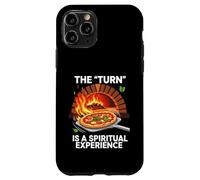 Wood Fired Pizza Oven The Turn Is A Spiritual Experience Case for iPhone 11 Pro