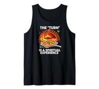 Wood Fired Pizza Oven The Turn is A Spiritual Experience Tank Top