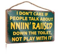Wood For Crafts Signs I Don't Care If People Talk About Nniin' Raiised Down The Toilet Funny Office Gifts For Coworkers Decore For Room(15X28CM)