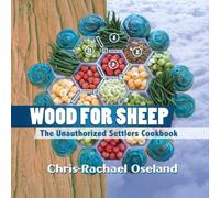 Wood for Sheep: The Unauthorized Settlers Cookbook