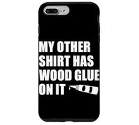 Wood Glue on It Woodworking Funny Carpenter's Craftsman Case for iPhone 7 Plus/8 Plus