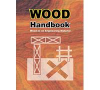 Wood Handbook: Wood as an Engineering Material