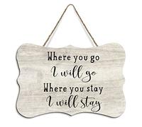 Wood Hanging Sign with Quote Where You Go I Will Go Where You Stay I Will Stay Wood Wall Decor Plaque Sign Farmhouse Rustic Wall Decoration 4"x6"