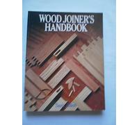 Wood Joiners Handbook