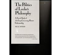 Wood: Lockes Philosophy: A Social Study of "An Essay Concerning Human Understanding"