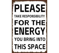 Wood Metal Signs Please Take Responsibility for The Energy You Bring Into This Space Wall Decor for Bedroom Metal Tin Signs, Funny Signs, Yoga Signs, Good Energy Metal Signs 8 X 12 Inch