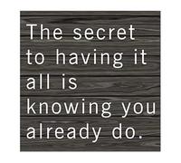 Wood Plaques The Secret To Having It All Is Knowing You Already Do Wood Sign Decorative Hanging Wall Art For Home14*14 inch