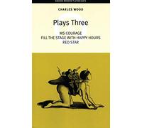 Wood: Plays Three: 1 (Oberon Modern Playwrights)