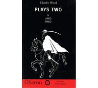 Wood: Plays Two: 'H' Jingo Dingo: 1 (Modern Playwrights)