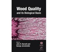 Wood Quality and its Biological Basis (Biological Sciences Series)