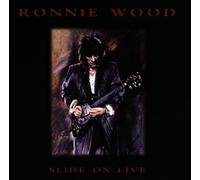 Wood, Ron - Slide on Live