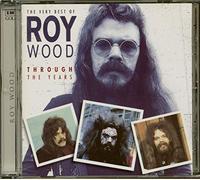 Wood, Roy - The Very Best Of Roy Wood: THROUGH THE YEARS
