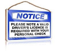 Wood Sign Plaque For Notice Please Note A Valid Driver's License Is Home
