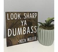 Wood Sign Stakes Look Sharp ya Dumbass Nick Miller Quote New Girl Quote Signs Jessica Day New Girl TV Show Decor New Girl Quote Wood Sign 8 x 8 inch
