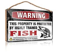 Wood Sign - Warning This Property Is Protected By A Highly Trained Fish