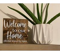 Wood Signs Plaques Home Decor Welcome to Our Home Please Leave by 9pm Housewarming Sign Guest Room entryway Sign Foyer Decor 8 x 8 inch