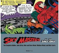 Wood, Wallace - Sky Masters of the Space Force: the Complete Dailies 1958-1961