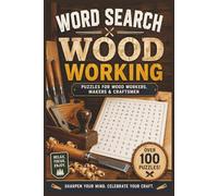 Wood Working Word Search: Explore the World of Woodworking One Puzzle at a Time