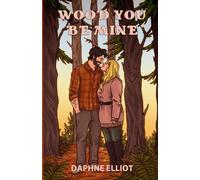 Wood You Be Mine?: 1 (Lovewell Lumberjacks)