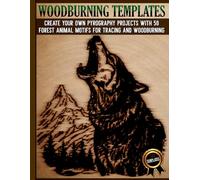 Woodburning Templates: Pyrography Designs for Tracing and Wood Burning - Wild Animal Motifs