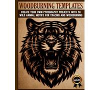 Woodburning Templates: Pyrography Patterns for Tracing and Wood Burning - Wonderful Wild Animal and Nature Motifs
