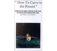 Woodcarving - How to Carve in the Round [VHS]