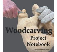Woodcarving Project Notebook: Bear Cover - A Journal for 15 Wood Carving Projects - Each Project has 7 Pages to Document Wood, Tools, Carving and Painting Techniques, Notes and Competition Entry