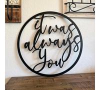 Wooden Black It Was Always You Sign for Backdrop, Circular Border Love Wedding Decor for Wedding Anniversary Engagement Bachelorette Valentine's Day Ornaments