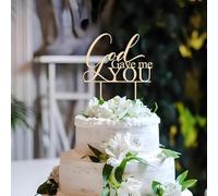 Wooden God Gave Me YOU Cake Topper, Bride and Groom Wedding Sign for Engagement/Bride Shower/Valentine's Day/Bachelor Party Decorations