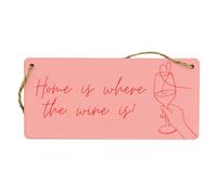 Wooden Hanging Sign for Girls' Room - Home Décor with Reads 'Home is where the Wine is' - Wine Lover Sign - Prioritise Women's Home Décor - Stylish Plywood Sign with English Charm