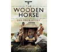 Wooden Horse: The True Story