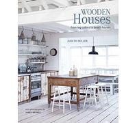 Wooden Houses: From log cabins to beach houses