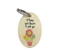 Wooden Keyring - If Mums were Flowers DD223