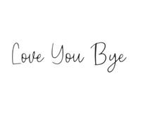 Wooden Love You Bye Sign - Customizable Modern Above Door Sign, Personalized Phrase in Your Choice of Color for Home Decor
