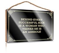Wooden Plaque | Wooden Board & Not Allowed Smooth Edge - Decor Bathroom/Home Decor Living Room, Behind Every Successful Man Is A Woman Who Thinks He Is An Asshole
