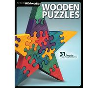 Wooden Puzzles: 31 Favorite Projects and Patterns (Best of Scroll Saw Woodworking & Crafts Magazine)