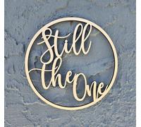 Wooden Round Still the One Sign, 13.7inch Wedding Wall decoration for Wedding Reception Party Decorations, Anniversary Date, Marriage Commitment Ceremony