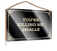 Wooden Sign Plaque | Wooden Board & Not Allowed Smooth Edge - Western Bathroom Decor/Back Of Toilet Decor, You're Killing Me Smalls！
