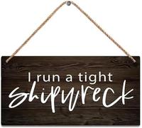 Wooden Sign Room Decorations I Run A Tight Shipwreck Funny Mini Wood Sign Hanging Printed Wooden Plaque Decor, Office Decor Sign, Rustic Home Decoration 5x10 Inch
