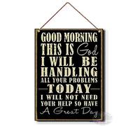 Wooden Signs/Good Morning This is God I Will Be Handling All Your Problems Today I Will Not Need Your Help So Have A Great Day Rustic Wood Sign-Wood Signs Wall Art Home Decor,Funny Gifts for8x12 INCH