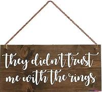 Wooden Signs/They Didn't Trust Me with The Rings-Ring Bearer Sign-They Didnt Trust me with The Rings Sign-Wedding Wood Signs-Kitchen Cafe Pub Decor, Wood wal Art, Rustic Wood Decor Gift 8x12 INCH